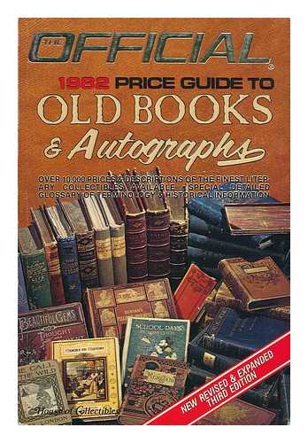 RODGER, WILLIAM & HUDGEONS, THOMAS E. - The Official Price Guide to Old Books & Autographs