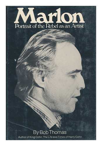 THOMAS, BOB (1922-) - Marlon, Portrait of the Rebel As an Artist