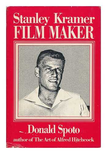 SPOTO, DONALD (1941-) - Stanley Kramer, Film Maker