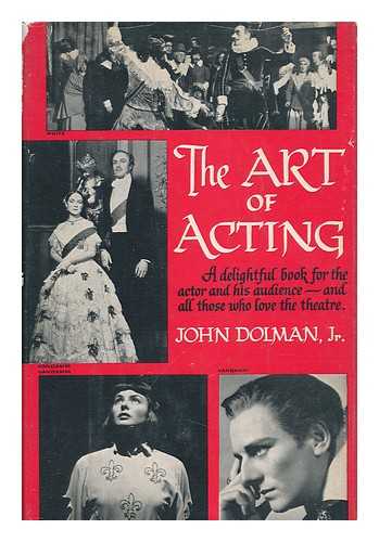 DOLMAN, JOHN (1888-) - The Art of Acting