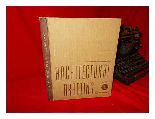 HORNUNG, WILLIAM J. - Architectural Drafting / William J. Hornung