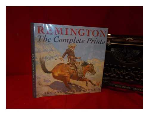 Remington, Frederic (1861-1909). Peggy Samuels. Harold Samuels - Remington : the Complete Prints