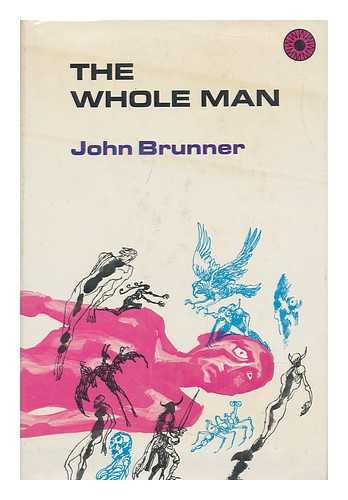 BRUNNER, JOHN - The Whole Man