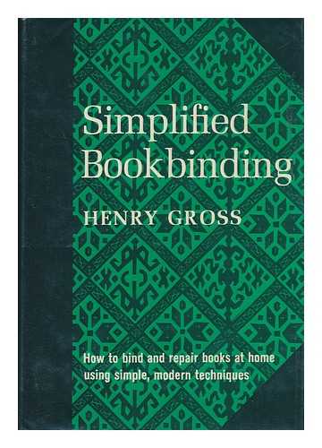 GROSS, HENRY - Simplified Bookbinding