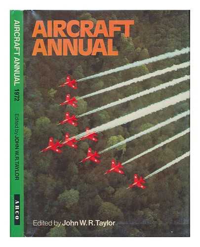 TAYLOR, JOHN W. R. - Aircraft Annual 1972