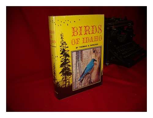 BURLEIGH, THOMAS DEARBORN - Birds of Idaho