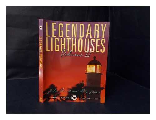 GRANT, JOHN (1948-). RAY JONES (1948-) - Legendary Lighthouses. Volume II : the Companion to the PBS Television Series / John Grant and Ray Jones