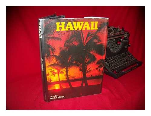 HARRIS, BILL - Hawaii, Text by Bill Harris