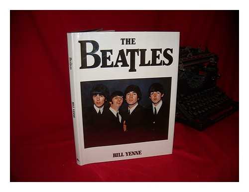 Yenne, Bill - The Beatles