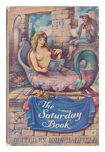 HADFIELD, JOHN - The Saturday Book / No. 19, Ed. by John Hadfield