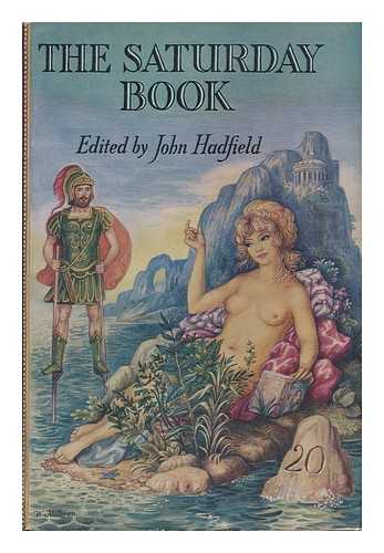 HADFIELD, JOHN - The Saturday Book / No. 20, Ed. by John Hadfield