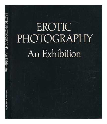 DEMARAIS, ANNE - Erotic Photography - an Exhibition