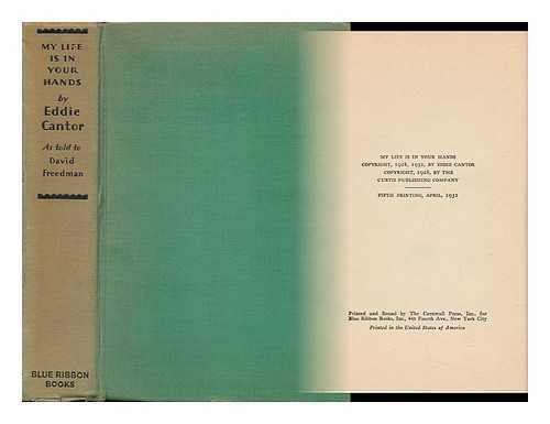 CANTOR, EDDIE (1892-1964) - My Life is in Your Hands