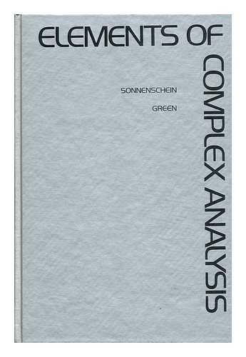 SONNENSCHEIN, JACOB & GREEN, SIMON (1908-) JOINT AUTHOR - Elements of Complex Analysis / Jacob Sonnenschein, Simon Green