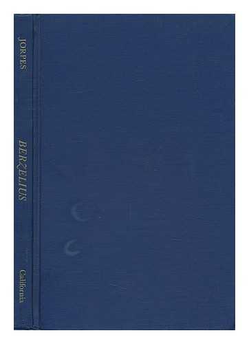 JORPES, J. ERIK (JOHAN ERIK) (1894-1973) - Jac. Berzelius: His Life and Work, by J. Erik Jorpes. Translated from the Swedish Manuscript by Barbara Steele