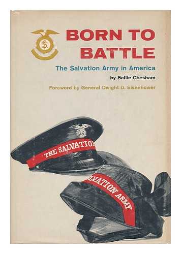 CHESHAM, SALLIE - Born to Battle; the Salvation Army in America