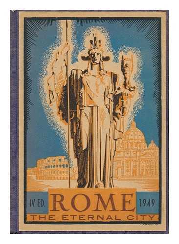 VENTURINI, E. - The Eternal City; Guide, Album, Recollection of a Short Visit to Rome [By] E. Venturini . .. with More Than 200 Illustrations, 10 Itinerary-Tables, 3 Maps and 1 Plan of Rome