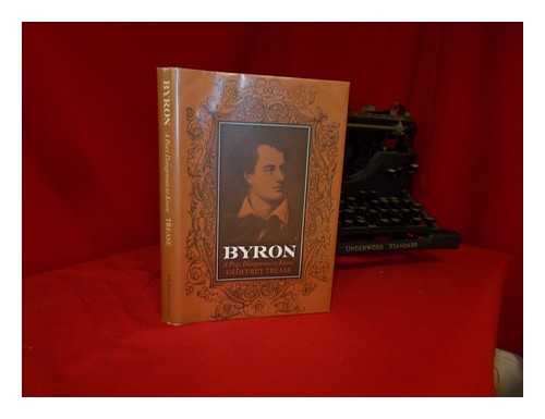 TREASE, GEOFFREY (1909-1998) - Byron: a Poet Dangerous to Know