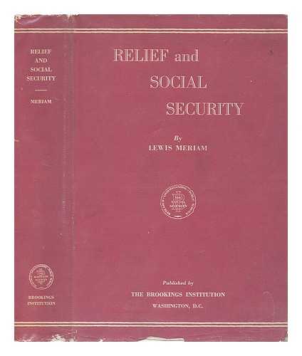 MERIAM, LEWIS - Refief and Social Security