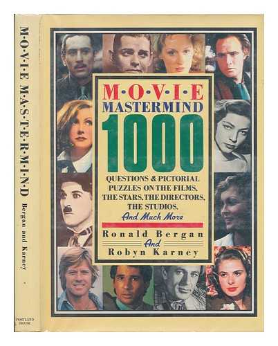 Bergan, Ronald. Karney, Robyn - Movie Mastermind. 1000 Questions & Pictorial Puzzles on the Films, the Stras, the Directors, the Studios and Much More