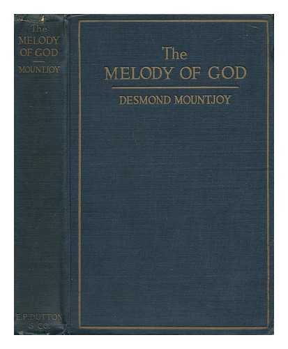 MOUNTJOY, DESMOND - The Melody of God and Other Papers