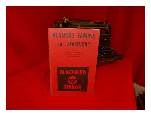 RAMIREZ, ALFRED - Planned Famine in America? A Letter to an Employee of the Purex Corporation, from Alfred Ramirez