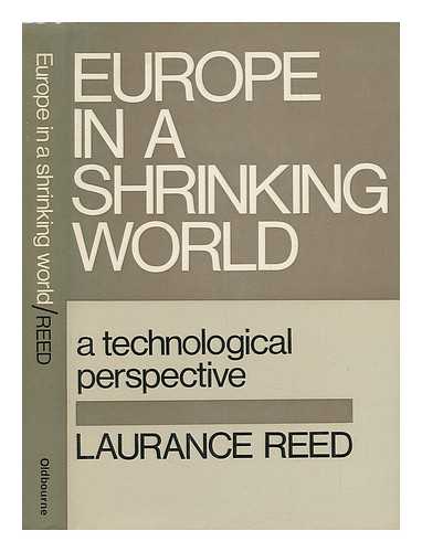 REED, LAURANCE - Europe in a Shrinking World; a Technological Perspective