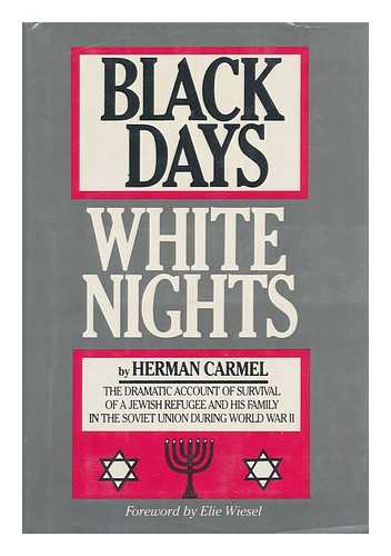CARMEL, HERMAN - Black Days, White Nights