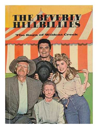 SCHROEDER, DORIS. AL ANDERSEN. ARNIE KOHN - The Beverly Hillbillies. the Saga of Wildcat Creek
