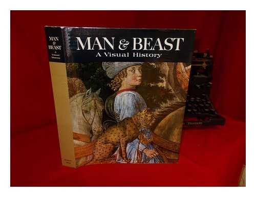 BOUDET, JACQUES - Man & Beast; a Visual History. under the General Editorship of Robert Laffont. Translated by Anne Carter