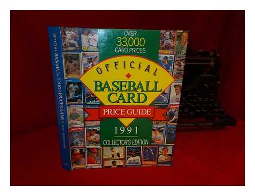 PUBLICATIONS INTERNATIONAL - Official Baseball Card Price Guide 1991. Collector's Edition