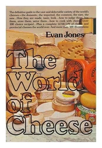 JONES, EVAN - The World of Cheese / Evan Jones