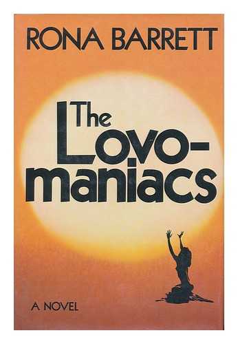 BARRETT, RONA - The Lovo-Maniacs; a Novel