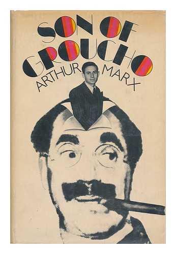 MARX, ARTHUR (1921-) - Son of Groucho