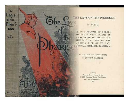 WATSON, EDITH - The Lays of the Pharisee - Being a Volume of Verses Together with Poems in Blank Verse, Telling of the Things That Are in the Modern Life of Today; Critical, Satirical and Political