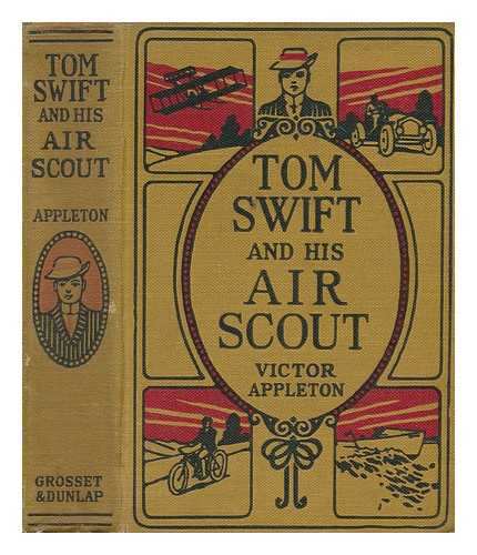 APPLETON, VICTOR - Tom Swift and His Air Scout