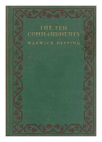 DEEPING, WARWICK (1877-1950) - The Ten Commandments