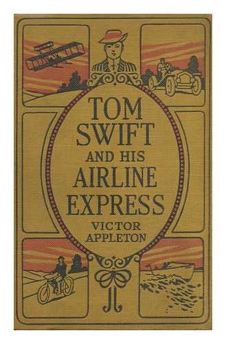 Appleton, Victor - Tom Swift and His Airline Express