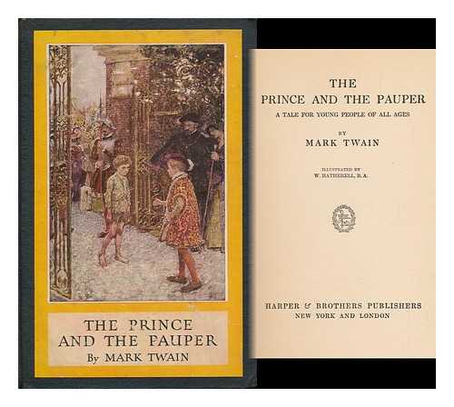 TWAIN, MARK (1835-1910) - The Prince and the Pauper : a Tale for Young People of all Ages