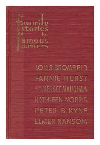 EDITORS OF COSMOPOLITAN MAGAZINE. SOMERSET MAUGHAM. LOUIS BROMFIELD. FANNIE HURST ET AL - Favorite Stories by Famous Writers
