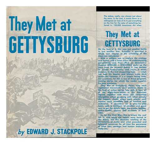 STACKPOLE, EDWARD J. - They Met At Gettysburg