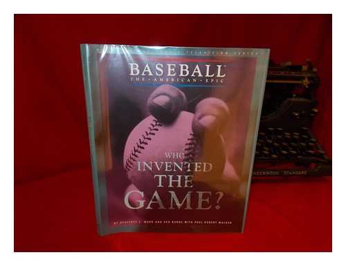 WARD, GEOFFREY C. KEN BURNS. PAUL ROBERT WALKER - Who Invented the Game?