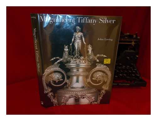 LORING, JOHN - Magnificent Tiffany Silver / John Loring
