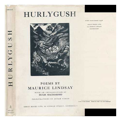 LINDSAY, MAURICE - Hurlygush. Poems in Scots