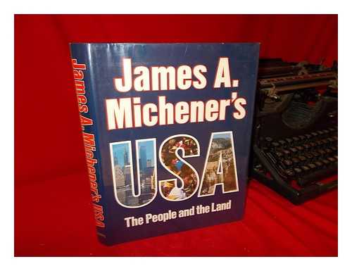 MICHENER, JAMES A. (JAMES ALBERT) (1907-1997). CHAITIN, PETER - James A. Michener's USA / Foreword by James A. Michener ; Edited by Peter Chaitin