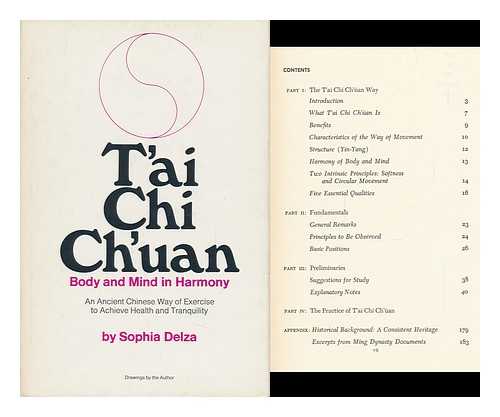 DELZA, SOPHIA - Body and Mind in Harmony; T'Ai Chi Ch'uan (Wu Style) ; an Ancient Chinese Way of Exercise. Drawings by the Author