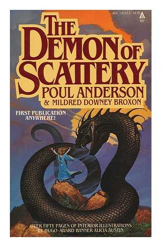 ANDERSON, POUL (1926-2001). MILDRED DOWNEY BROXON. ALICIA AUSTIN (ILL. ) - The Demon of Scattery / Poul Anderson & Mildred Downey Broxon ; [Cover Art by Michael Whelan]