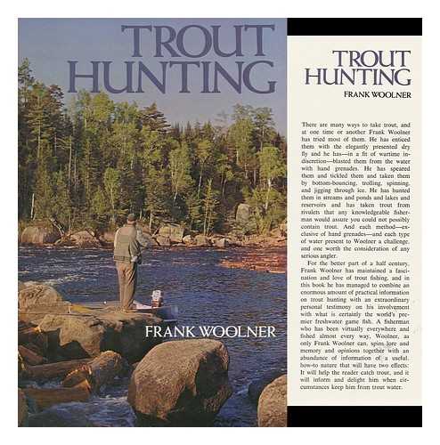 WOOLNER, FRANK - Trout Hunting / Frank Woolner