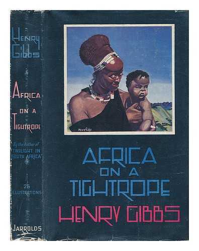 GIBBS, HENRY - Africa on a Tightrope