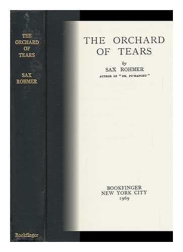 ROHMER, SAX - The Orchard of Tears